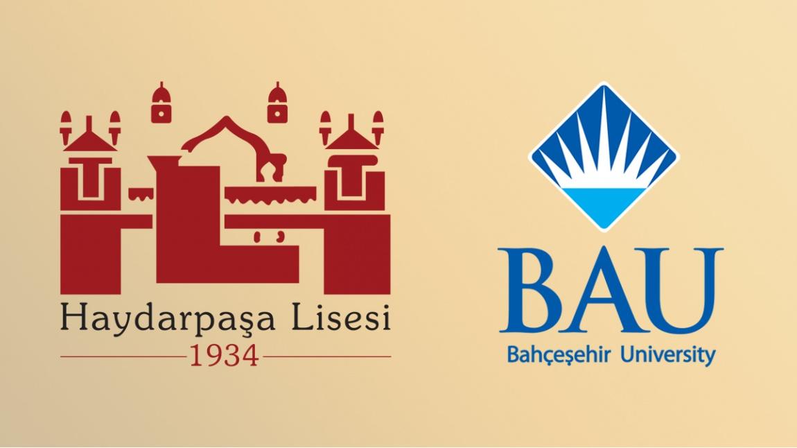 Bahçeşehir Üniversitesi ve Haydarpaşa Lisesi Akademik İş Birliği Devam Ediyor
